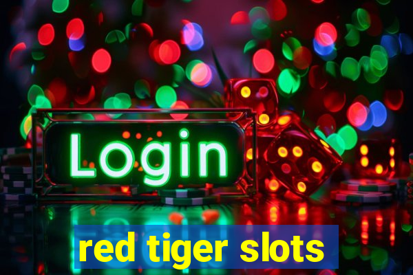 red tiger slots