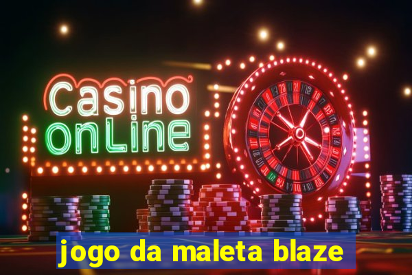 jogo da maleta blaze