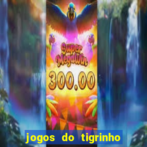 jogos do tigrinho com bonus de cadastro