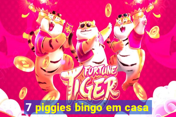 7 piggies bingo em casa