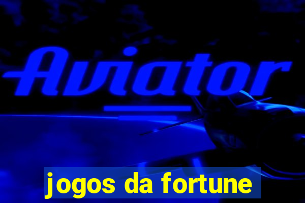 jogos da fortune