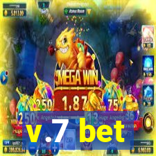 v.7 bet