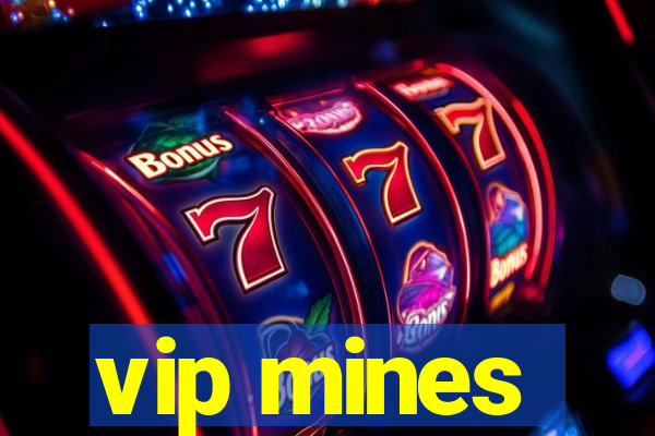 vip mines