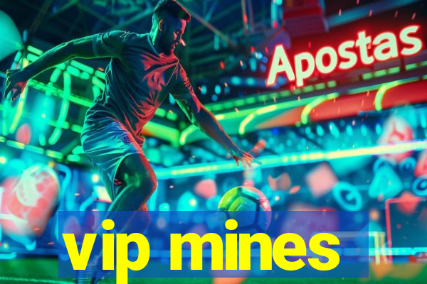 vip mines