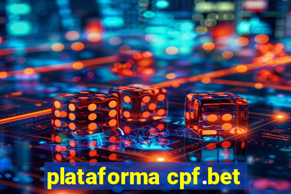 plataforma cpf.bet