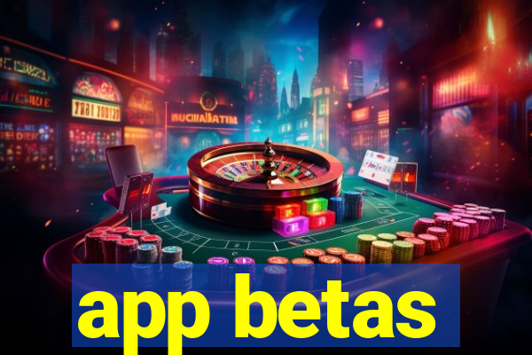 app betas