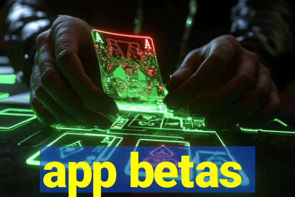 app betas