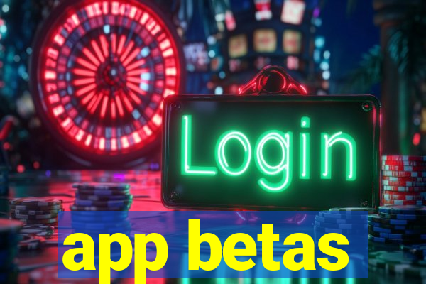 app betas