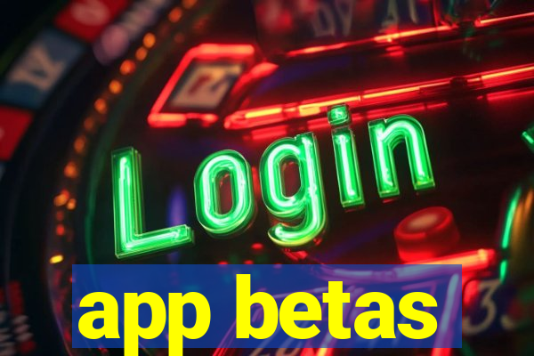 app betas