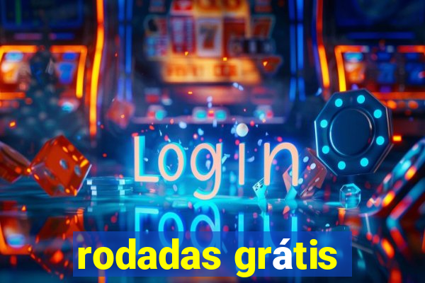 rodadas grátis