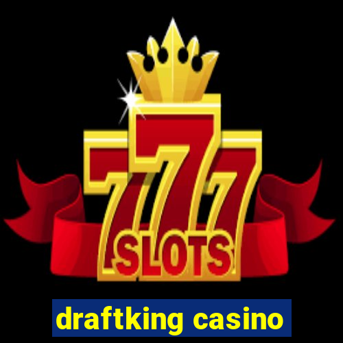 draftking casino