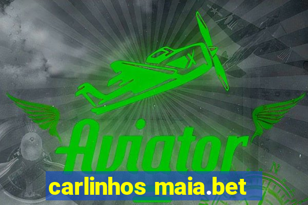 carlinhos maia.bet