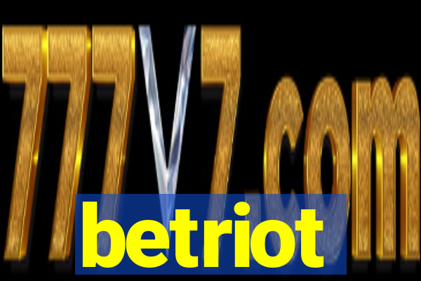 betriot