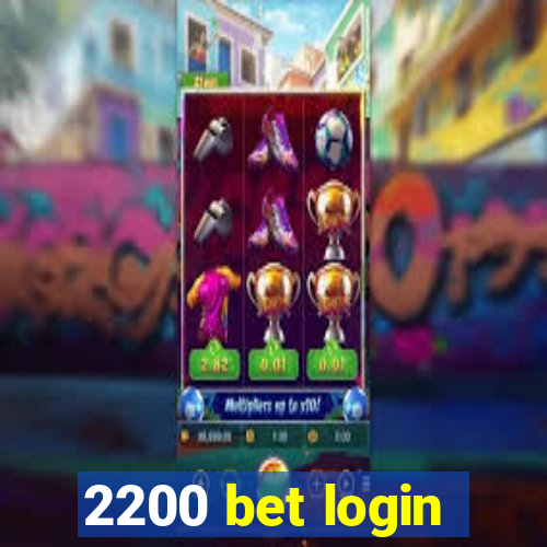 2200 bet login