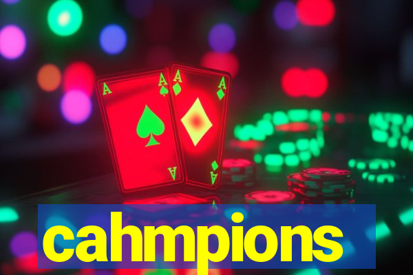 cahmpions