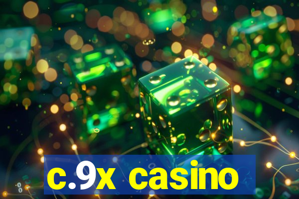 c.9x casino