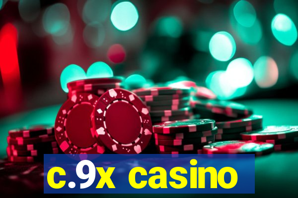 c.9x casino