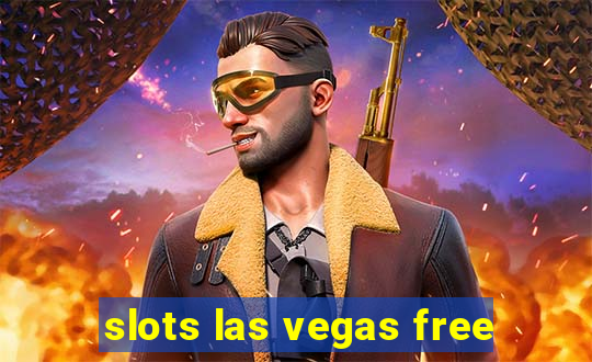 slots las vegas free