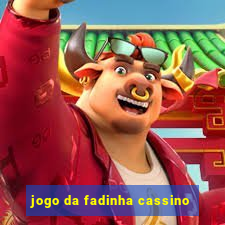 jogo da fadinha cassino