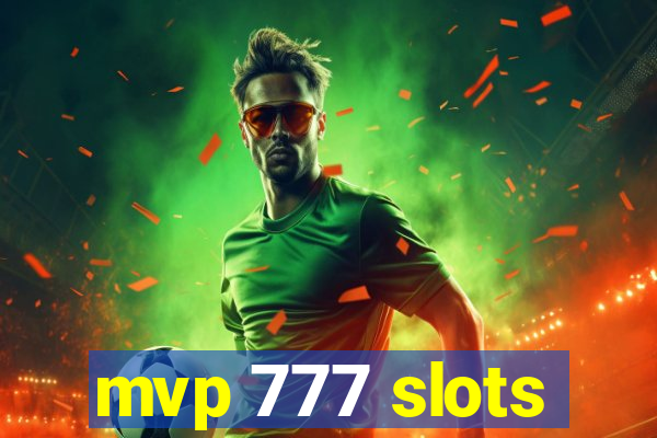 mvp 777 slots