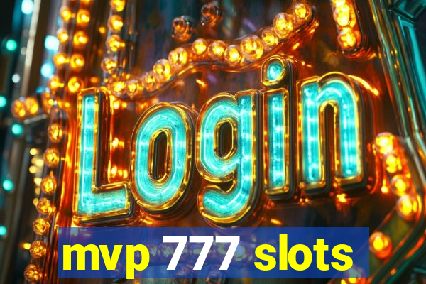 mvp 777 slots