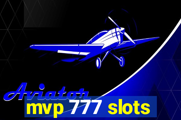 mvp 777 slots