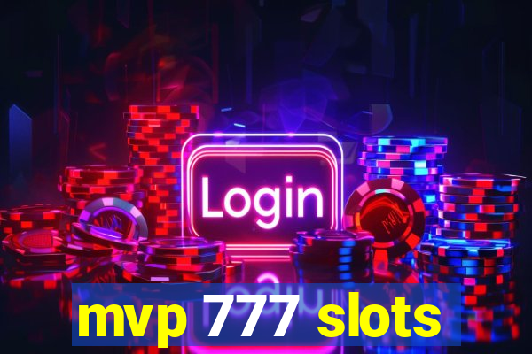 mvp 777 slots