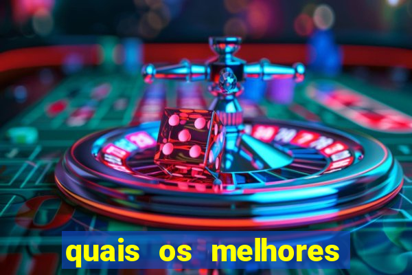 quais os melhores jogos de aposta