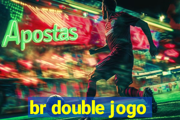 br double jogo