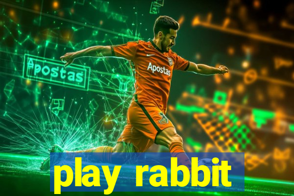 play rabbit