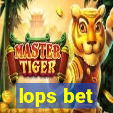 lops bet