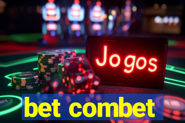 bet combet