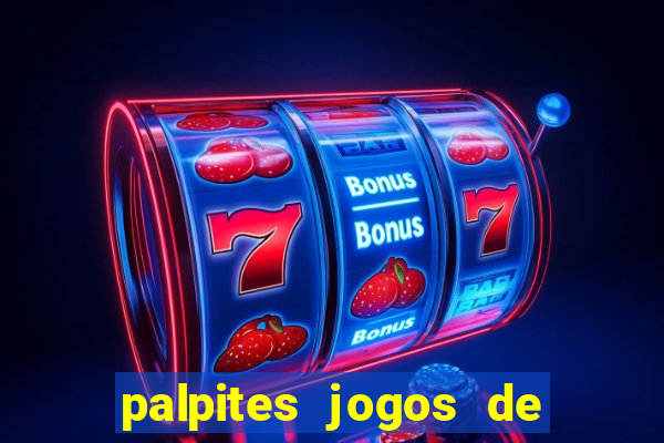 palpites jogos de hoje bet365