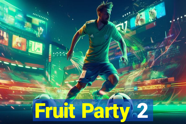 Fruit Party 2