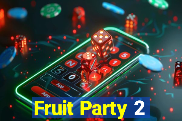 Fruit Party 2