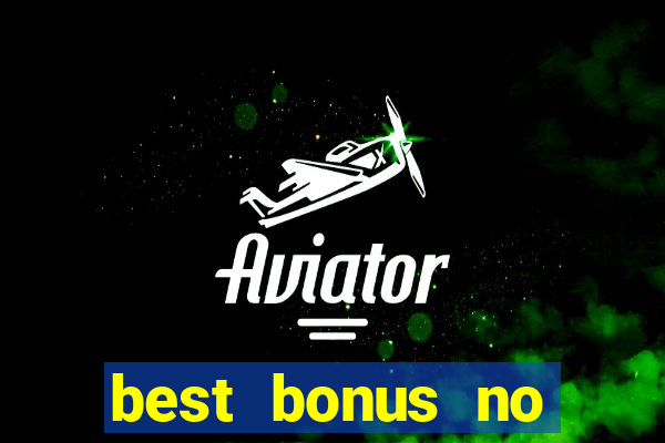 best bonus no deposit casino