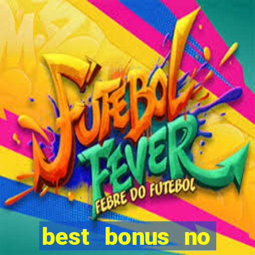 best bonus no deposit casino