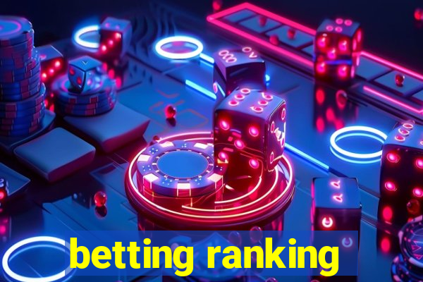 betting ranking