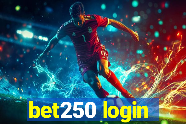 bet250 login