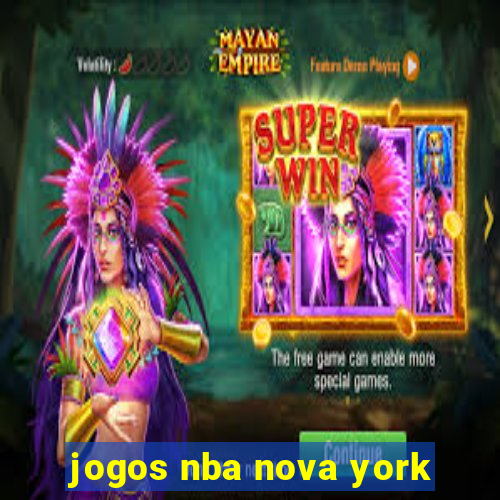 jogos nba nova york