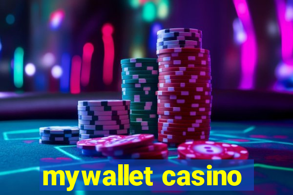 mywallet casino