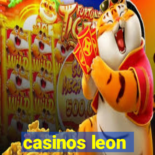 casinos leon