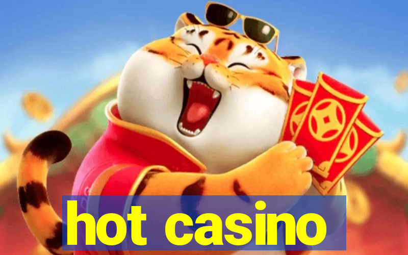 hot casino