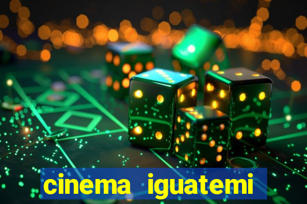 cinema iguatemi porto alegre