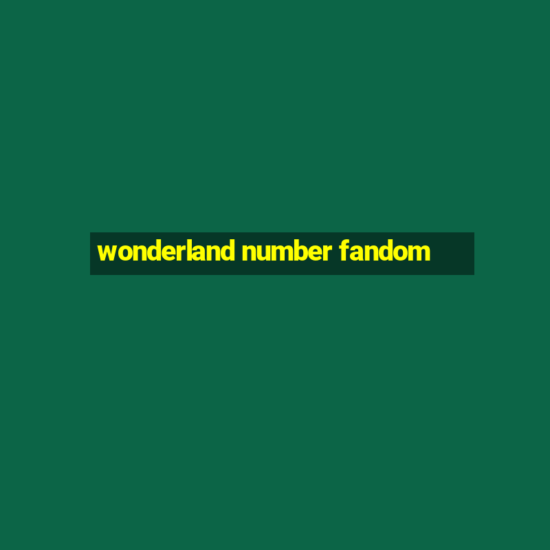 wonderland number fandom