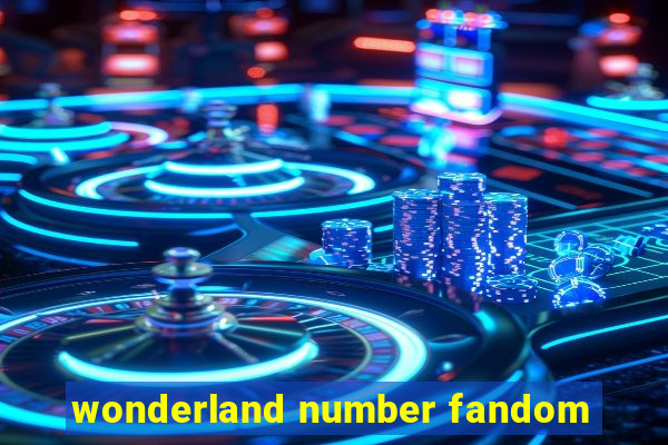 wonderland number fandom