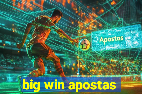 big win apostas