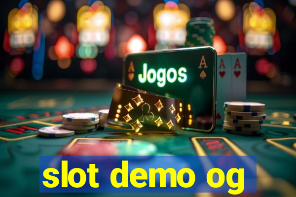 slot demo og