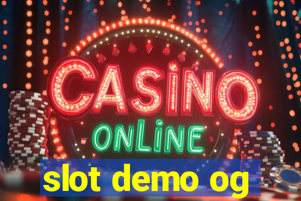 slot demo og