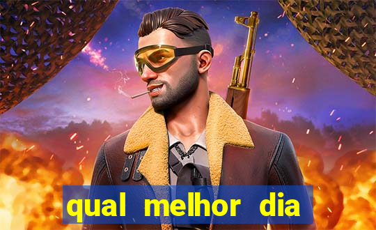 qual melhor dia para jogar fortune tiger